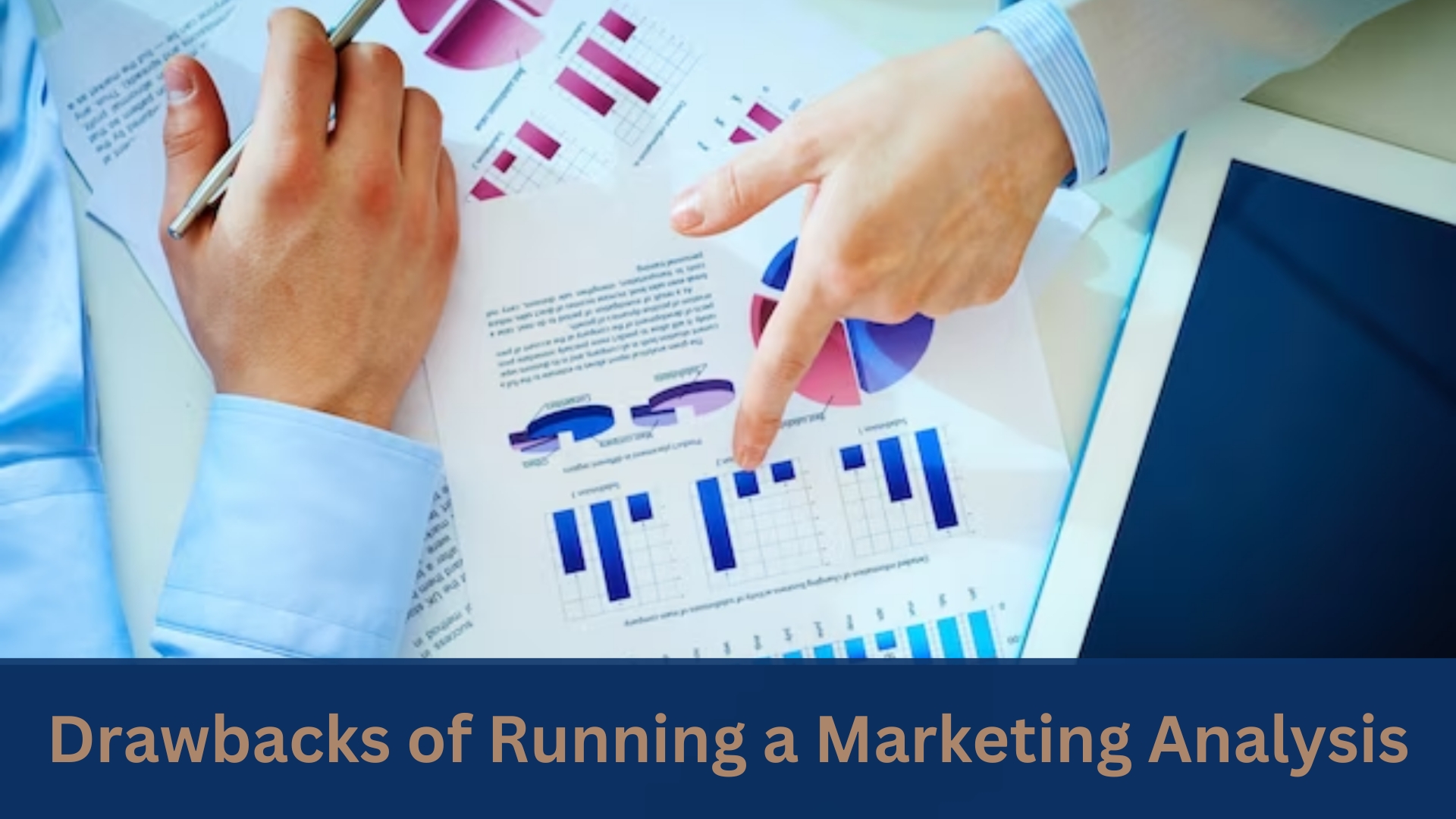 Drawbacks of Running a Marketing Analysis